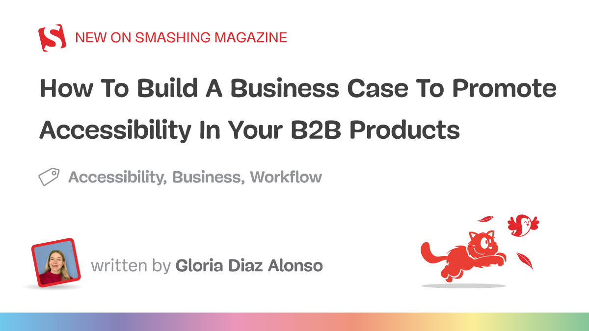 How To Build A Business Case To Promote Accessibility In Your B2B Products