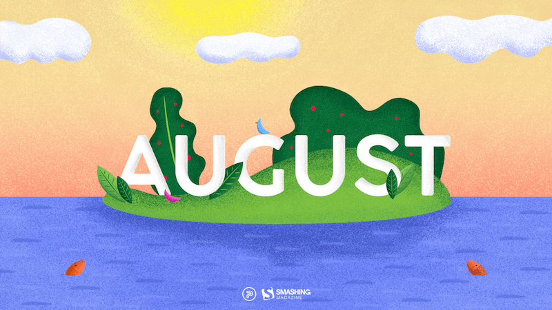 Small Joys And Big Adventures (August 2026 Wallpapers Edition)