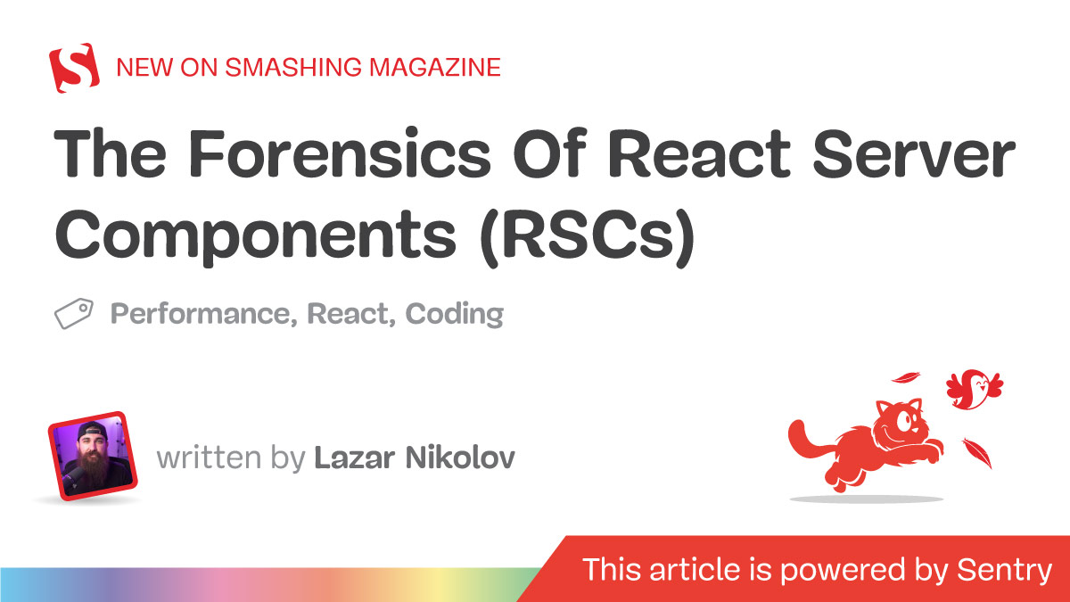 The Forensics Of React Server Components (RSCs)